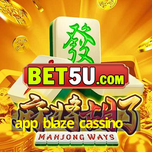 app blaze cassino